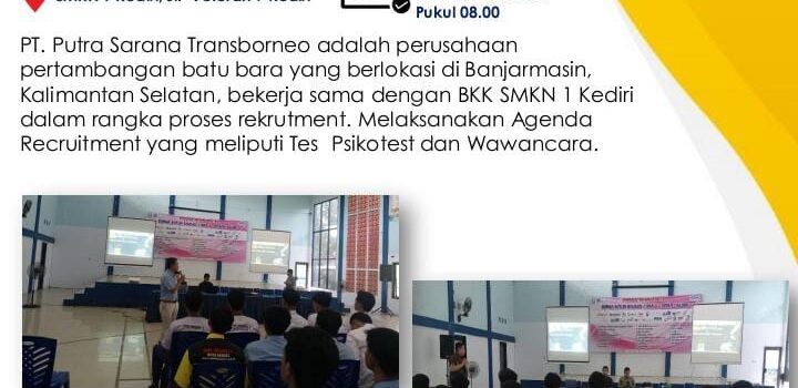 Agenda Rekrutmen BKK SMKN 1 Kediri PT Putra Sarana Transborneo
