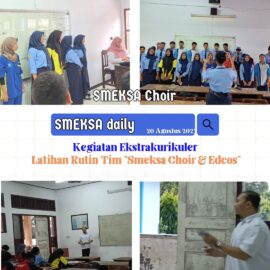 Latihan Rutin Ekstrakurikuler Smeksa Choir dan Edcos