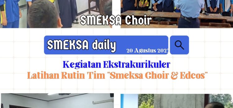 Latihan Rutin Ekstrakurikuler Smeksa Choir dan Edcos